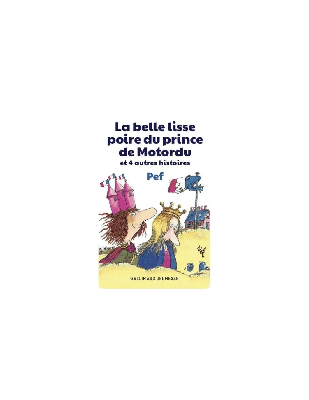 Carte Yoto - La belle lisse poire du prince de Motordu et 4 autres histoires