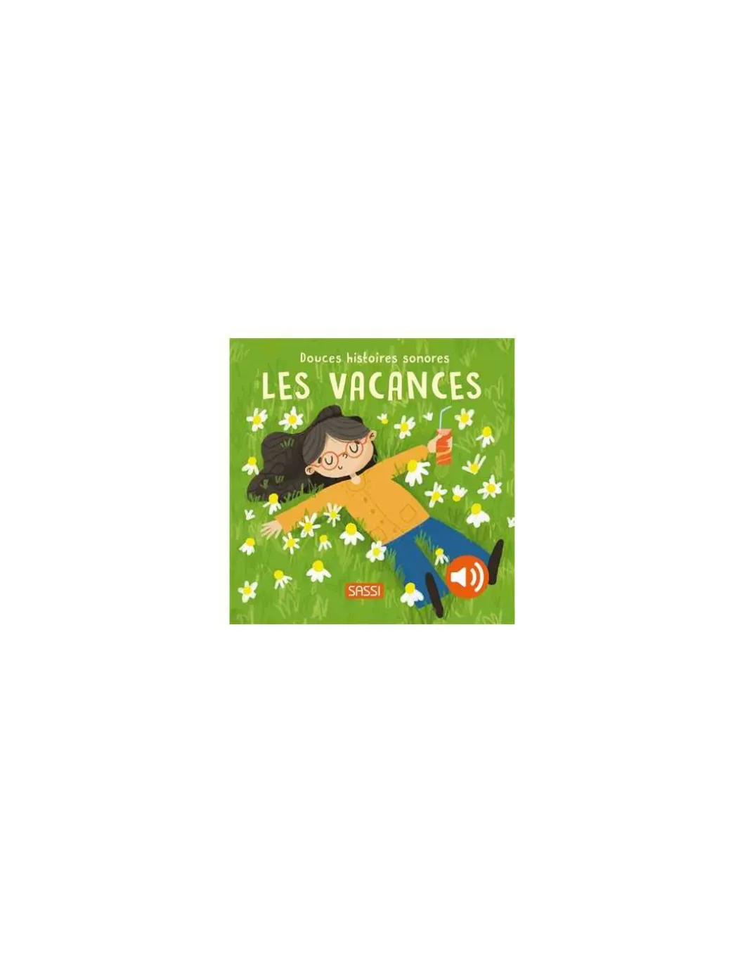 Douces histoires sonores Les Vacances - Sassi