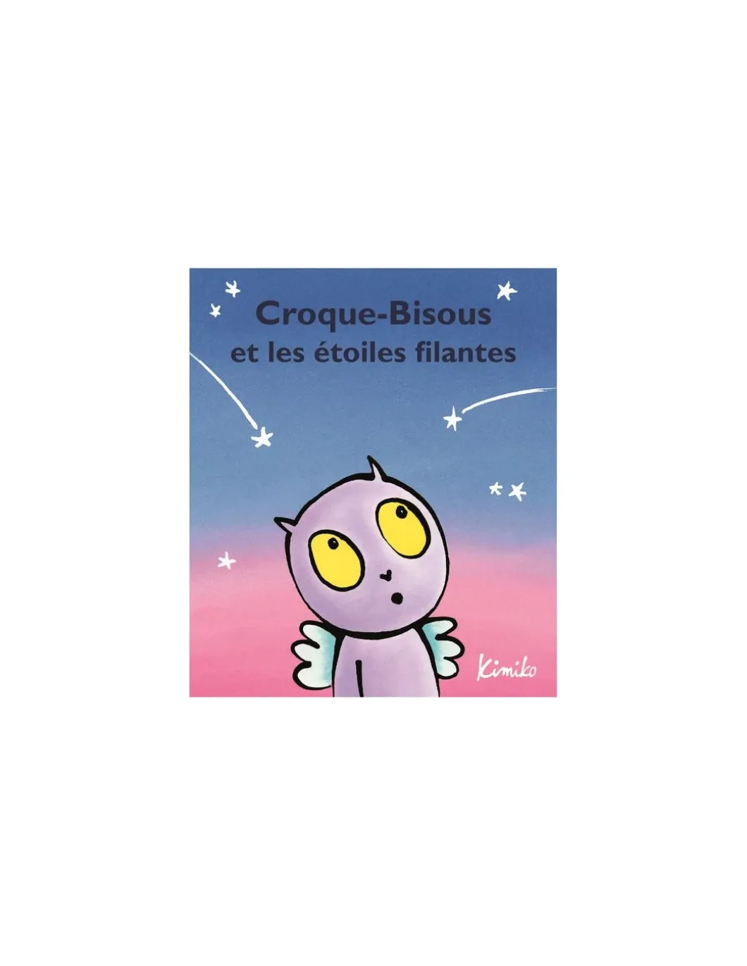 Livre Croque-bisous et les étoiles filantes - L'école des loisirs