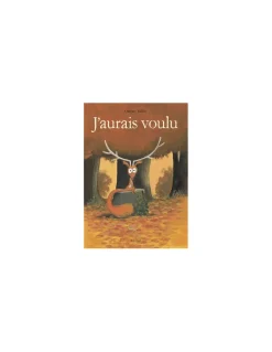 Livre J'aurais voulu - L'école des loisirs