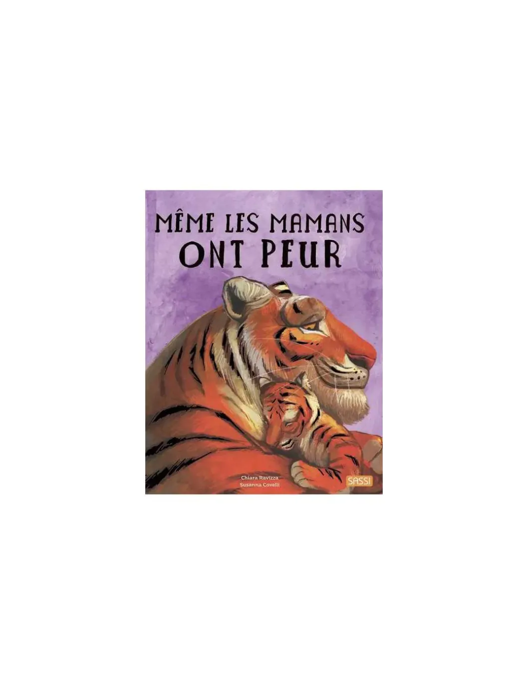 Livre Même les mamans ont peur - Sassi