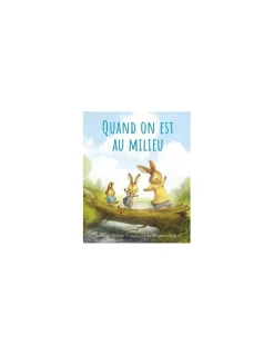 Livre Quand on est au milieu - L'école des loisirs