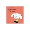 Livre Sèche tes larmes, petit lapin ! - L'école des loisirs