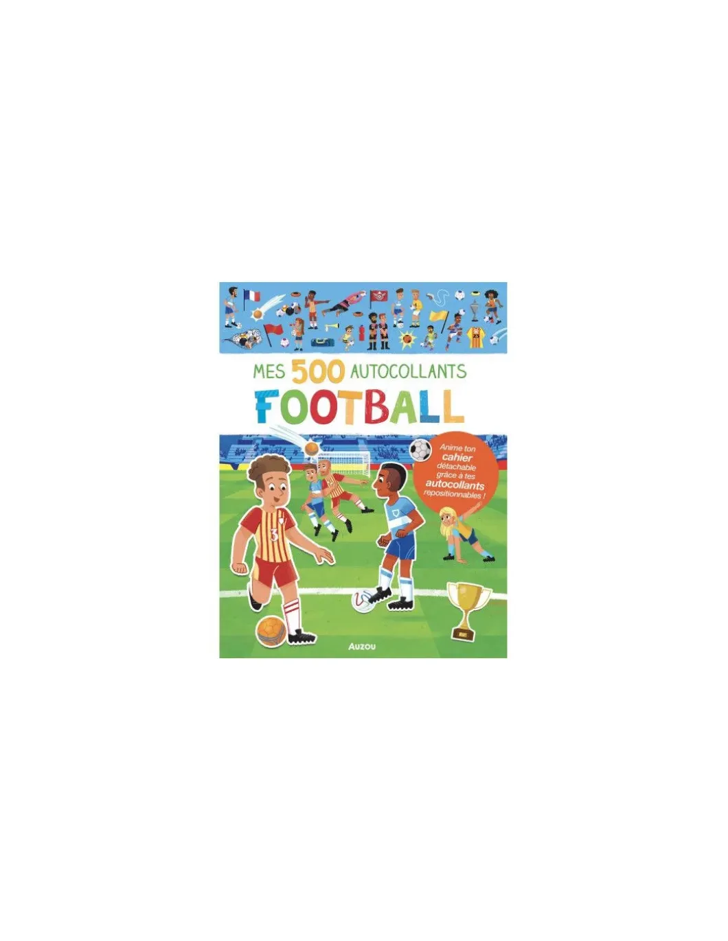 Mes 500 Autocollants Football - Auzou