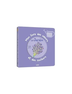 Mon livre des odeurs et des couleurs Le jardin - Auzou